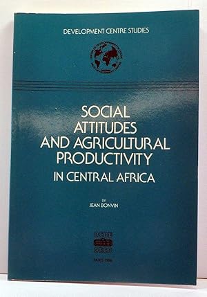 Social Attitudes and Agricultural Productivity in Central Africa