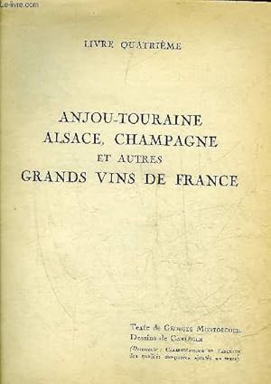 Imagen del vendedor de MONSEIGNEUR LE VIN - LIVRE QUATRIEME : ANJOU TOURAINE ALSACE CHAMPAGNE ET AUTRES GRANDS VINS DE FRANCE. a la venta por Le-Livre