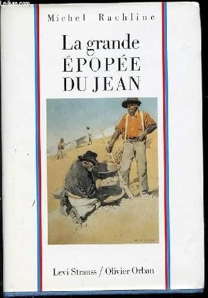 Seller image for LA GRANDE EPOPEE DU JEAN. for sale by Le-Livre