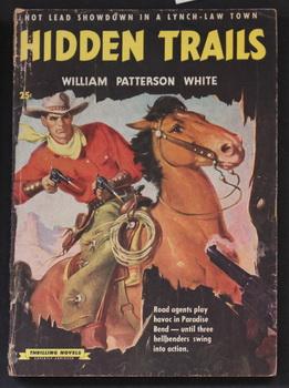 Imagen del vendedor de HIDDEN TRAILS By William Patterson White; (No Date, Circa 1945; THRILLING NOVEL #32 ; -- Pulp Digest Magazine ) a la venta por Comic World