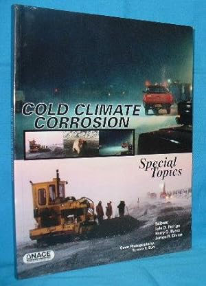 Cold Climate Corrosion : Special Topics