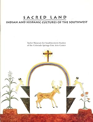 Seller image for Sacred Land; Indian and Hispanic Cultures of the Southwest for sale by Clausen Books, RMABA