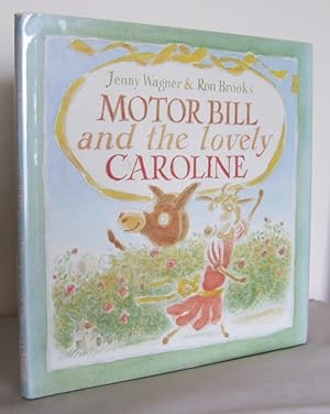 Seller image for Motor Bill & the lovely Caroline for sale by Mad Hatter Books