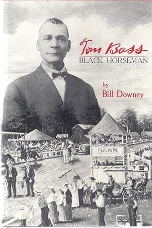 Image du vendeur pour TOM BASS BLACK HORSEMAN mis en vente par Columbia Books, ABAA/ILAB, MWABA