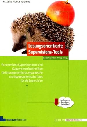 Seller image for Lsungsorientierte Supervisions-Tools : Renommierte Supervisorinnen und Supervisoren beschreiben 50 lsungsorientierte, systemische und hypnosystemische Tools fr die Supervision for sale by AHA-BUCH GmbH