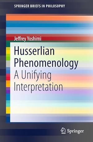 Seller image for Husserlian Phenomenology : A Unifying Interpretation for sale by AHA-BUCH GmbH