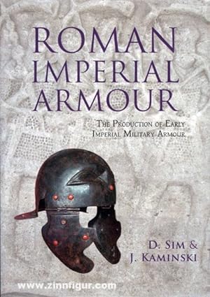 Image du vendeur pour Roman imperial Armour. The Production of early imperial Military Armour mis en vente par Berliner Zinnfiguren
