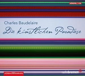 Bild des Verkufers fr Die knstlichen Paradiese, 1 Audio-CD : 1 CD zum Verkauf von AHA-BUCH GmbH
