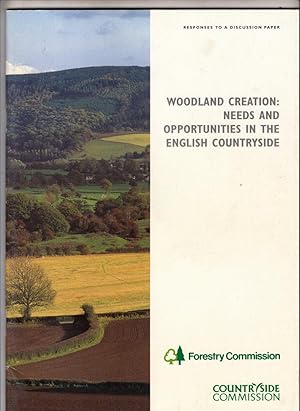 Woodland Creation: Needs & Opportunities in the English Countryside | Responses to a Discussion P...