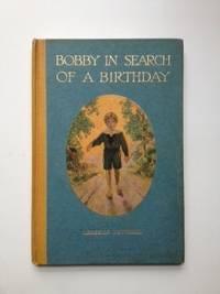 Imagen del vendedor de Bobby in Search of a Birthday a la venta por WellRead Books A.B.A.A.