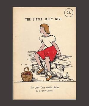 Imagen del vendedor de THE LITLE JELLY GIRL. THE LITTLE CAPE CODDER SERIES a la venta por TBCL The Book Collector's Library