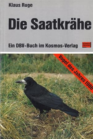 Image du vendeur pour Die Saatkrhe. Ein DBV-Buch im Kosmos-Verlag mis en vente par Schueling Buchkurier