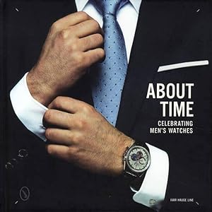 About Time: Celebrating Men's Watches