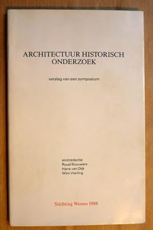 Bild des Verkufers fr Architectuur historisch onderzoek. Verslag van een symposium zum Verkauf von Antiquariat Bernhard