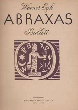 Abraxas. Ballett in fünf Bildern. Klavierauszug von Hans Bergese.