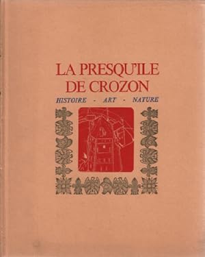 La presqu'ile de crozon / histoire -art - nature