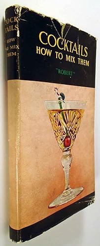 Seller image for Cocktails, How to Mix them for sale by Babylon Revisited Rare Books