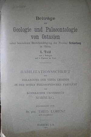 Immagine del venditore per Beitrge zur Geologie und Palaeontologie von Ostasien unter besonderer Bercksichtigung der Provinz Schantung in China. Erster Teil. Mit 2 Textfiguren und 5 gefalteten Beilagen und Karten. venduto da Treptower Buecherkabinett Inh. Schultz Volha