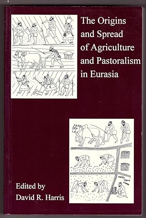 The Origins and Spread of Agriculture and Pastoralism in Eurasia