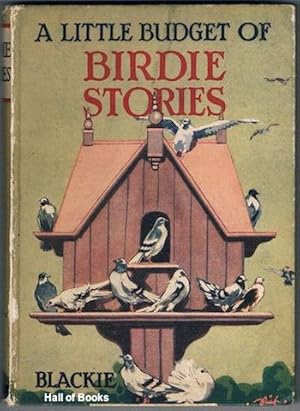 A Little Budget Of Birdie Stories