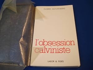 L'Obsession Calviniste