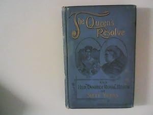 Seller image for The Queen s Resolve and her Doubly Royal Reign of sixty Years for sale by ANTIQUARIAT FRDEBUCH Inh.Michael Simon