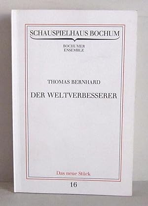 Der Weltverbesserer - Schaspielhaus Bochum, Das neue Stück, Programmbuch Nr. 16, 6. September 198...