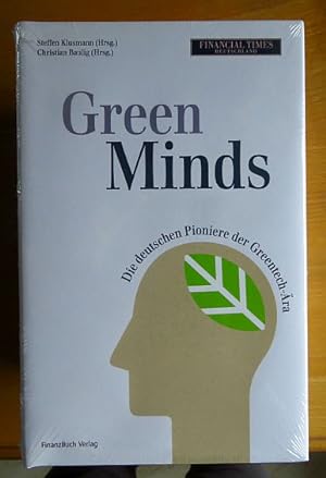 Green minds : die deutschen Pioniere der Greentech-Ära. Steffen Klusmann (Hrsg.) ; Christian Baul...