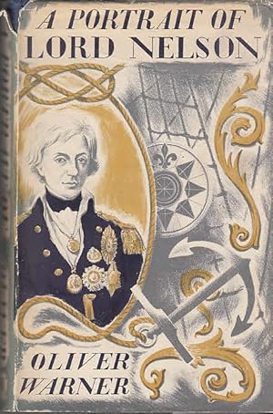 Seller image for A Portrait of Lord Nelson / Oliver Warner for sale by Licus Media