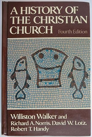 A History of the Christian Church (4th Edition)