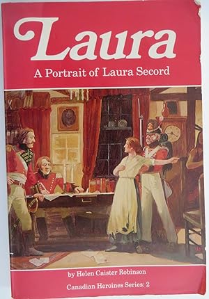 Imagen del vendedor de Laura: A Portrait of Laura Secord (Canadian Heroines) a la venta por EWCS BookEnds
