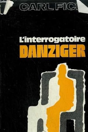 Immagine del venditore per L'INTERROGATOIRE DANZIGER venduto da Le-Livre