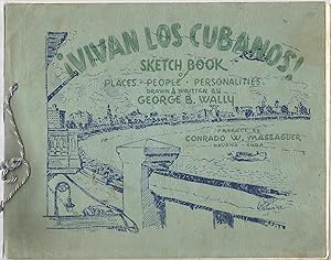 Vivan Los Cubanos Sketch Book of Places - People - Personalities