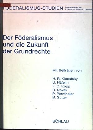 Bild des Verkufers fr Der Fderalismus und die Zukunft der Grundrechte. zum Verkauf von books4less (Versandantiquariat Petra Gros GmbH & Co. KG)