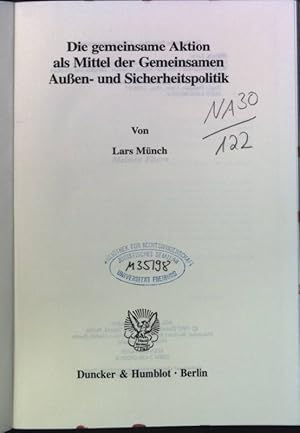 Die gemeinsame Aktion als Mittel der gemeinsamen Außen- und Sicherheitspolitik. Schriften zum eur...