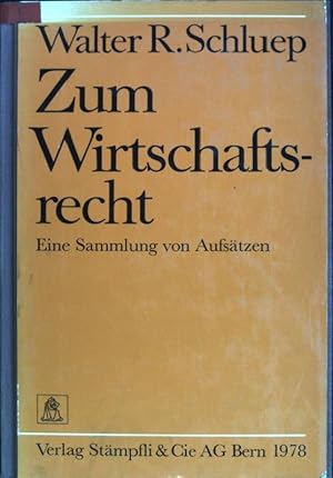 Bild des Verkufers fr Zum Wirtschaftsrecht: eine Sammlung von Aufstzen. zum Verkauf von books4less (Versandantiquariat Petra Gros GmbH & Co. KG)