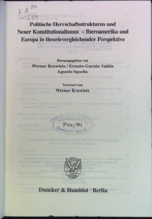 Imagen del vendedor de Politische Herrschaftsstrukturen und neuer Konstitutionalismus - Iberoamerika und Europa in theorievergleichender Perspektive. Rechtstheorie; 13 a la venta por books4less (Versandantiquariat Petra Gros GmbH & Co. KG)