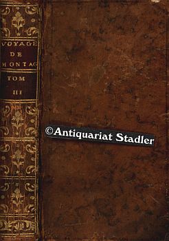 Giornale del viaggio in Italia. Per gli Svizzeri, e per lAllemagna nel 1580 e 1581. 3. Teil. In ...