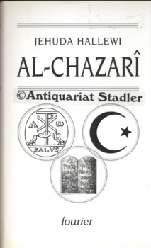 Das Buch al-Chazari. Aus dem Arab. des Abu-l-Hasan Jehuda Hallewi übers. von Hartwig Hirschfeld.