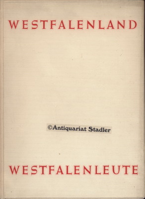 Westfalen-Land Westfalen-Leute. 1907-1957. 50 Jahre Landesverkehrsverband Westfalen - 50 Jahre Im...