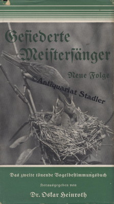 Immagine del venditore per Gefiederte Meistersnger. Das zweite tnende Lehr- u. Hilfsbuch zur Beobachtung u. Bestimmung d. heimischen Vogelwelt. Mit Untersttzung des Reichsbundes fr Vogelschutz e.V., Stuttgart. venduto da Antiquariat im Kloster