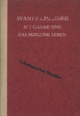 Die Chemie und das moderne Leben.