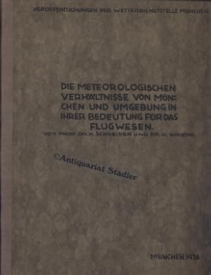 Die meteorologischen Verhältnisse von München und Umgebung in ihrer Bedeutung für das Flugwesen. ...