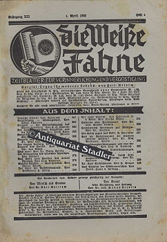 Die Weiße Fahne. XIII. Jahrgang. 1. April 1932. Heft 4. Neugeist. Rechtes Denken, Gutes Reden, Re...