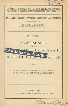 Anweisungen für die psychologische Auswahl der jugendlichen Begabten (Pädagogisch-psychologische ...