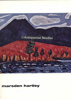 Marsden Hartley. Stedelijk Museum Amsterdam Catalog 260. 9/2 - 6/3/61. In holländ. Sprache. Text ...