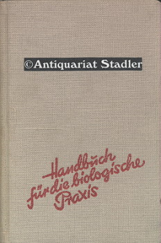 Handbuch für die Biologische Praxis.