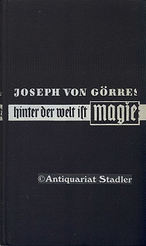 Bild des Verkufers fr Hinter der Welt ist Magie. Geschichten von Heiligen und Sehern, Zauberern und Dmonen aus der "Christlichen Mystik". [Mit e. Einl. hrsg. von Max Adler. Vorw. von Ludwig Baum] zum Verkauf von Antiquariat im Kloster