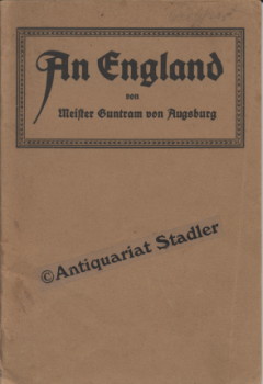 Bild des Verkufers fr An England. Meister Guntram von Augsburg. zum Verkauf von Antiquariat im Kloster