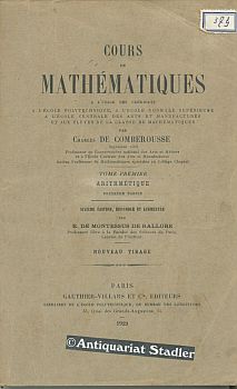 Cours de Mathematiques a l'usage des candidats . Tome Premier: Arithmetique. Premiere Partie.